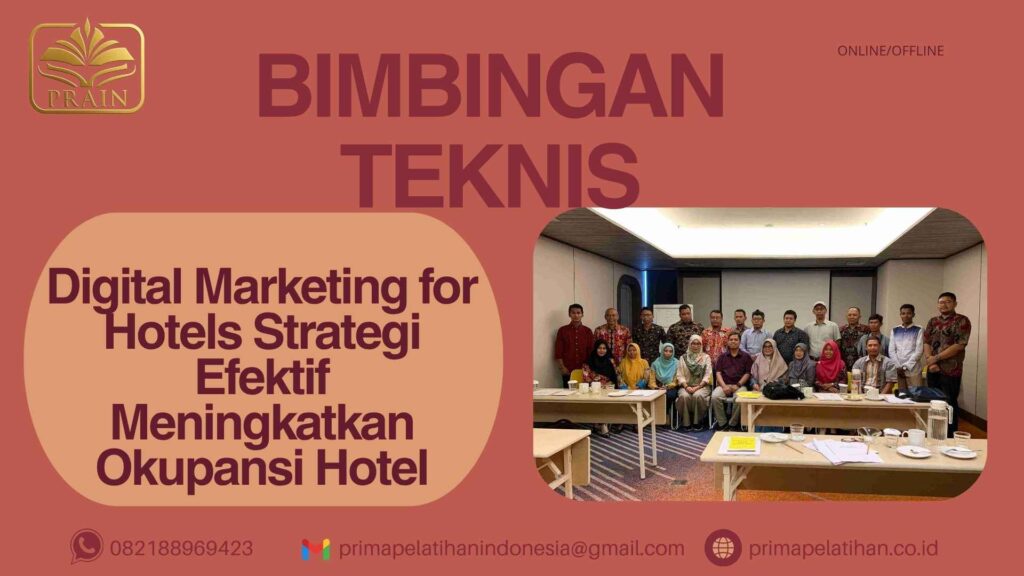 Bimtek Pelatihan Digital Marketing for Hotels Strategi Efektif Meningkatkan Okupansi Hotel Terbaru