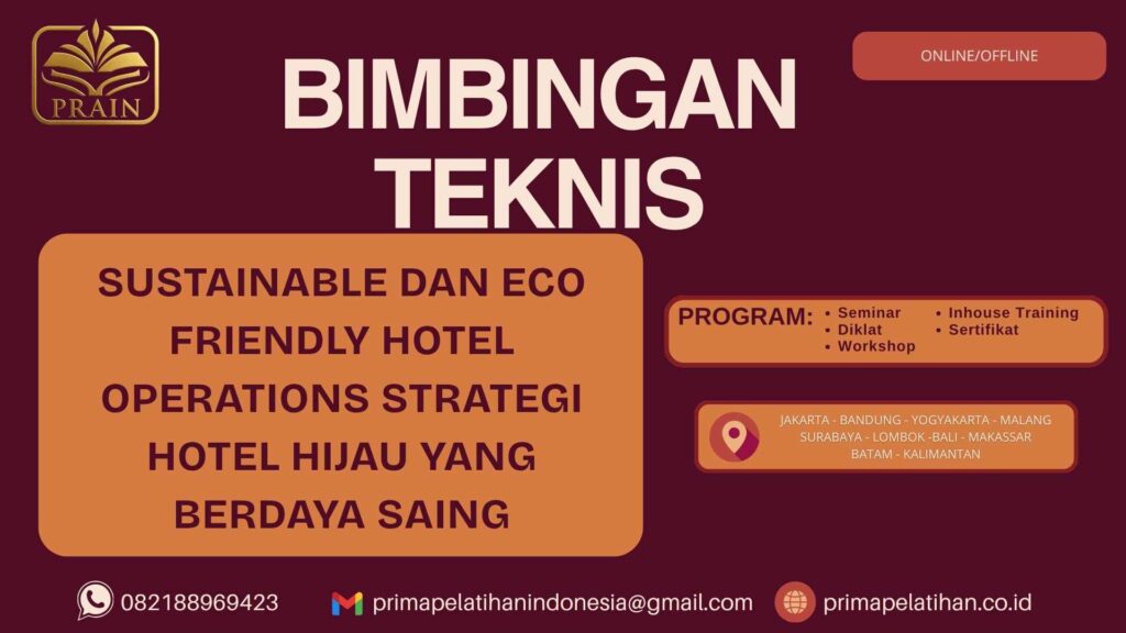 Bimtek Pelatihan Sustainable dan Eco Friendly Hotel Operations Strategi Hotel Hijau yang Berdaya Saing Terbaru